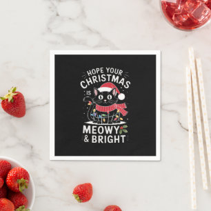 Hope Your Christmas Is Meowy and Bright Cat Xmas Napkin