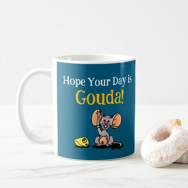 Hope Your Day Is Gouda, Cute Mouse Cheese Pun Coffee Mug (With Donut)