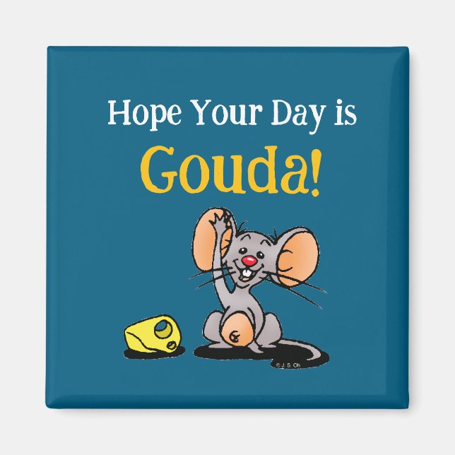 Hope Your Day Is Gouda, Cute Mouse Cheese Pun Magnet (Front)