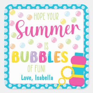 Hope Your Summer is Bubbles of Fun Square Sticker