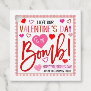 Hope your Valentine's Day is the Bomb Tags