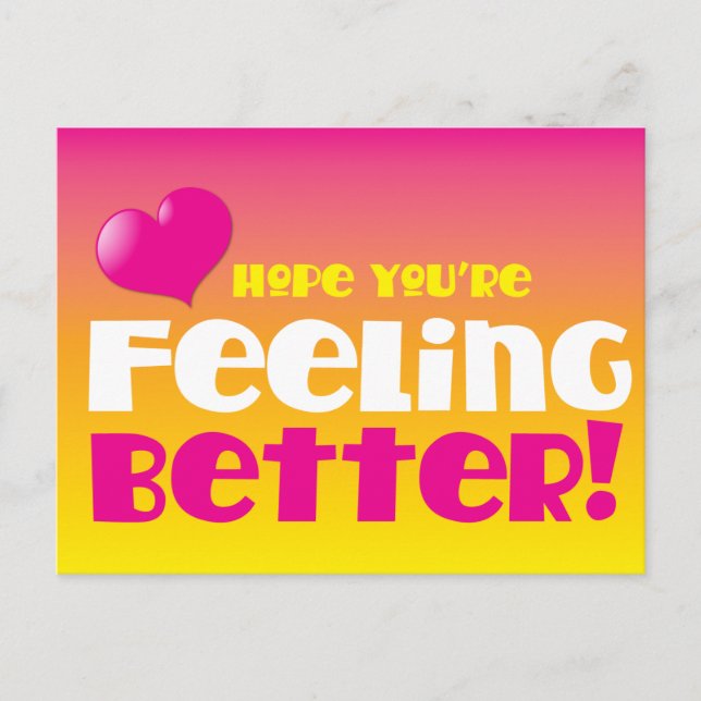 Hope you're feeling better! get well postcard (Front)