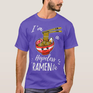 Hopeless Ramentic Cute Kawaii Ramen Japanese Noodl T-Shirt