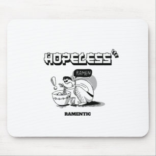 Hopeless Ramentic Mouse Mat