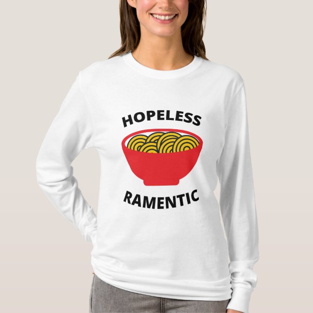 Hopeless Ramentic  T-Shirt (Front)