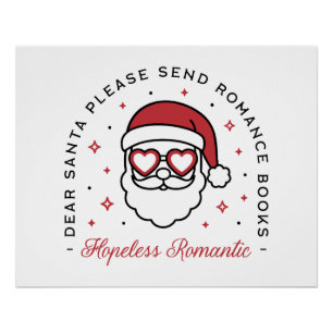 Hopeless romantic dear Santa funny book lover Poster