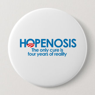 Hopenosis and four years of reality 10 cm round badge