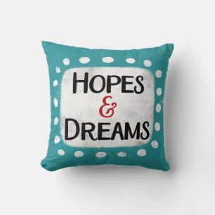 Hopes & Dreams Throw Pillow