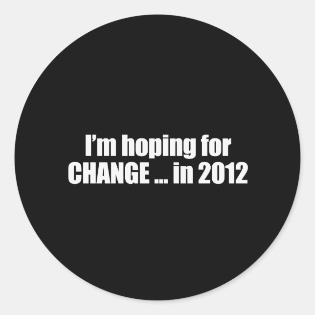 Hoping for Change in 2012 Bumpersticker Classic Round Sticker (Front)