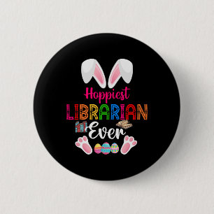 Hoppiest Librarian Ever Costume Bunny Easter Choco 6 Cm Round Badge