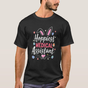 Hoppiest Medical Assistant Ever Bunny Nurse Easter T-Shirt