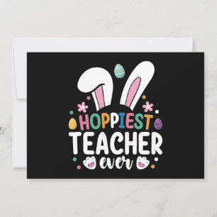 Hoppiest Teacher Ever School Easter Bunny Eggs Invitation