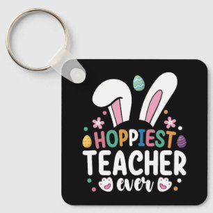 Hoppiest Teacher Ever School Easter Bunny Eggs Key Ring