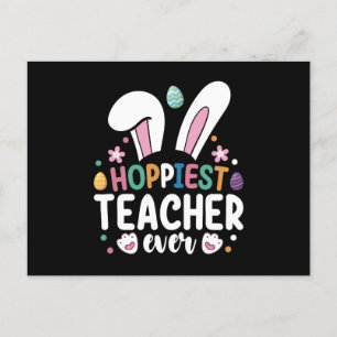 Hoppiest Teacher Ever School Easter Bunny Eggs Postcard