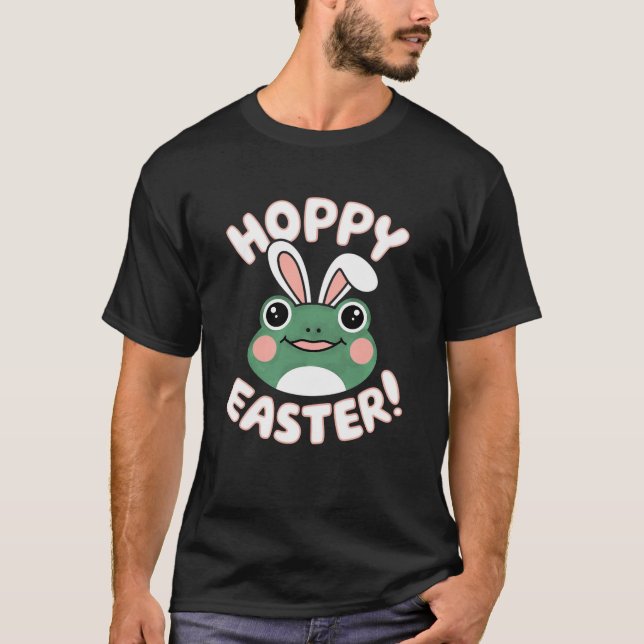 Hoppy Easter! T-Shirt (Front)