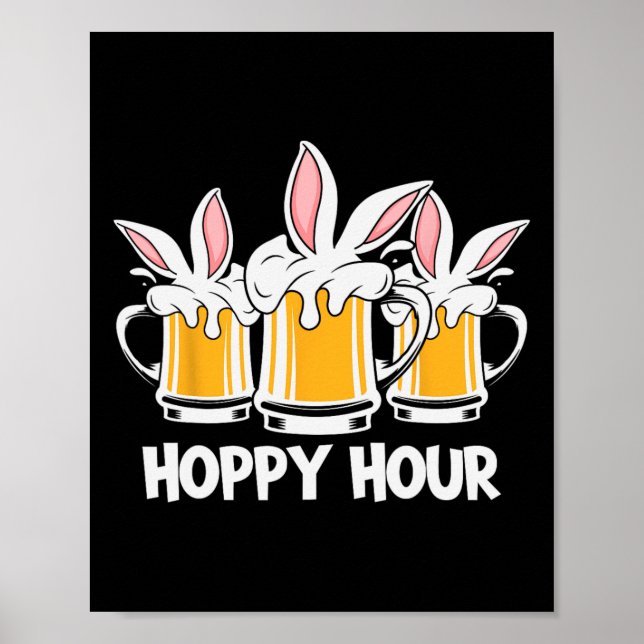 Hoppy Hour Funny Easter Beer Pints Bunny Ears Drin Poster (Front)