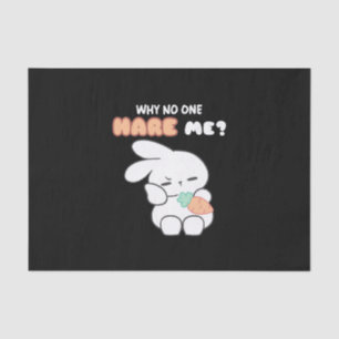 Hoppy Misunderstandings: 'Why No One Hare Me?' Tissue Paper