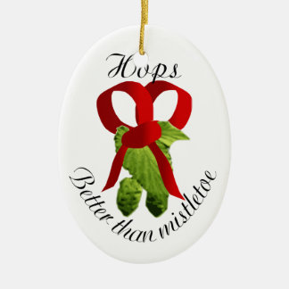 Hops - Better than mistletoe Ceramic Tree Decoration
