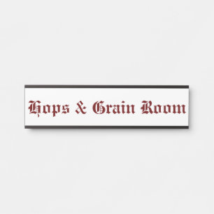 Hops & Grain Room Red Door Sign