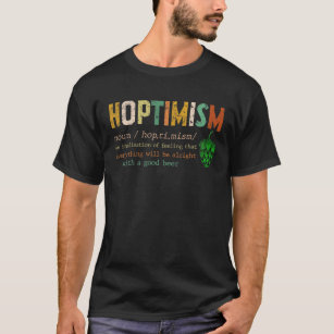 Hoptimism Definition Funny Retro Graphic Drinker G T-Shirt