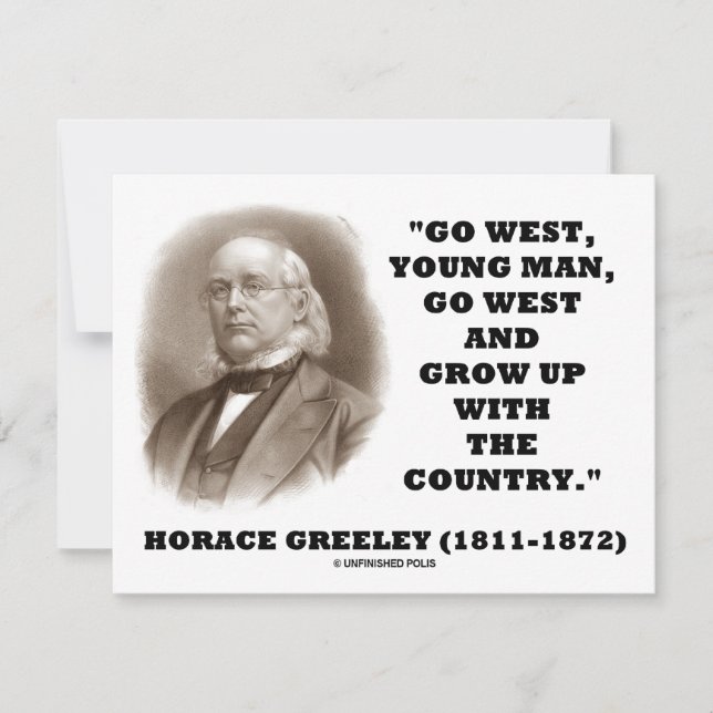 Horace Greeley Go West Young Man Go West (Front)