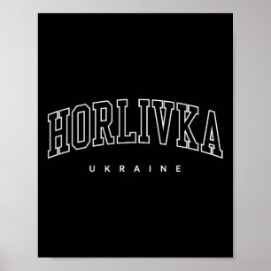 Horlivka Ukraine Trendy Varsity Athletic Style Poster