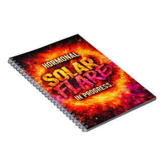 Hormonal Solar Flare Approaching Notebook