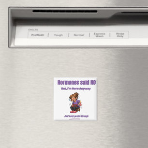 Hormones Said NO – Funny Hormone Magnet