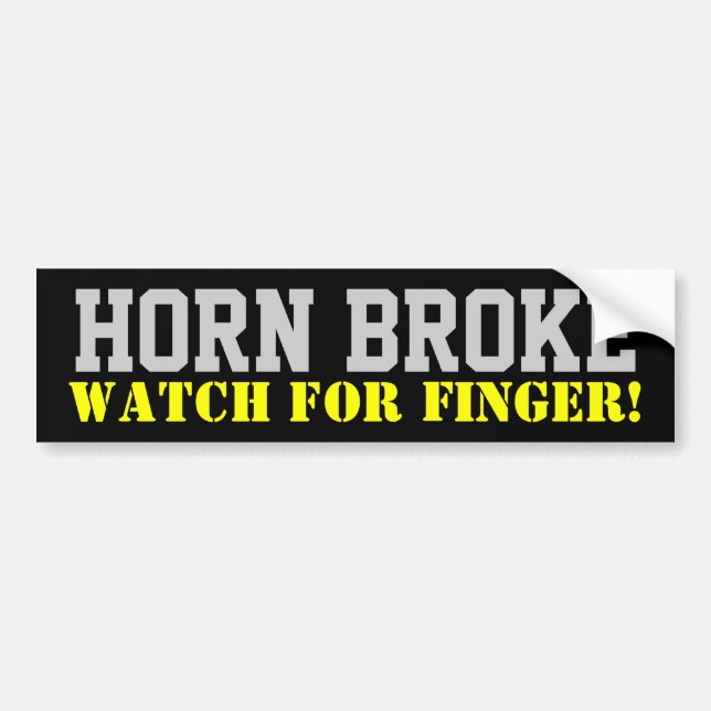 Horn broke bumper sticker (Front)