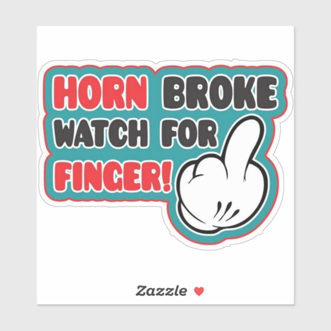 Horn Broke, Watch For Finger Sticker (Sheet)