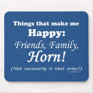 Horn Makes Me Happy Mouse Mat