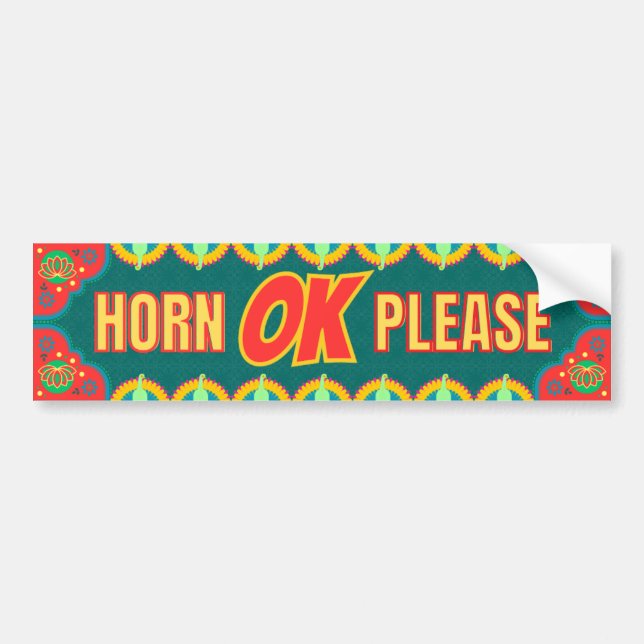 "Horn OK Please" Desi Truck Style Bumper Sticker (Front)