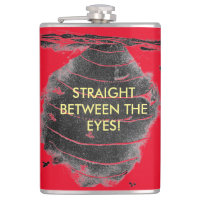 Hornet's nest "straight between the eyes Flask