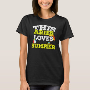Horoscope Zodiac Sign Aries Loves Summer T-Shirt