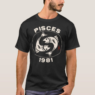 Horoscope Zodiac Sign Fish Pisces 1981 T-Shirt