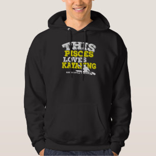 Horoscope Zodiac Sign Pisces Loves Kayaking Hoodie