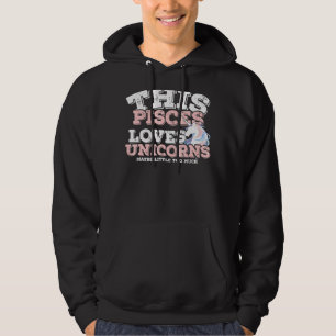 Horoscope Zodiac Sign Pisces Loves Unicorns Hoodie