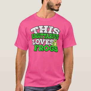 Horoscope Zodiac Sign Sagittarius Loves Frogs T-Shirt