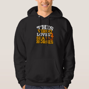Horoscope Zodiac Sign Virgo Loves Sea Horses Hoodie