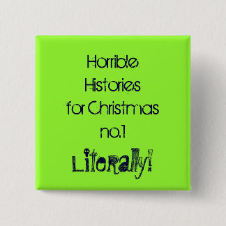 Horrible Histories  #1 15 Cm Square Badge