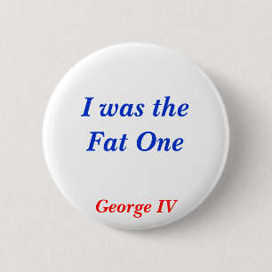 Horrible Histories Fat One 6 Cm Round Badge