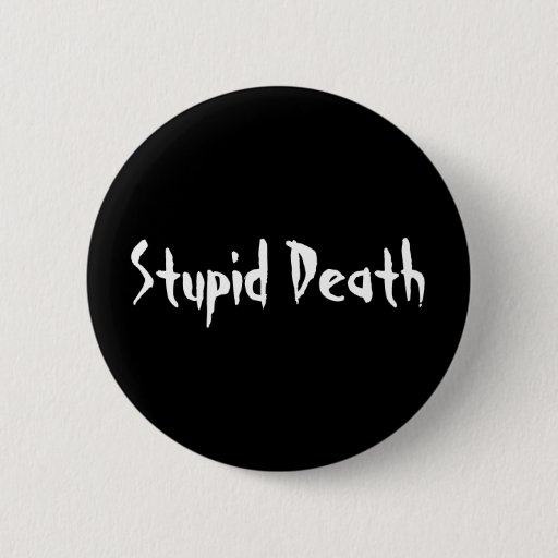 Image of Horrible Histories Stupid Death 6 Cm Round Badge