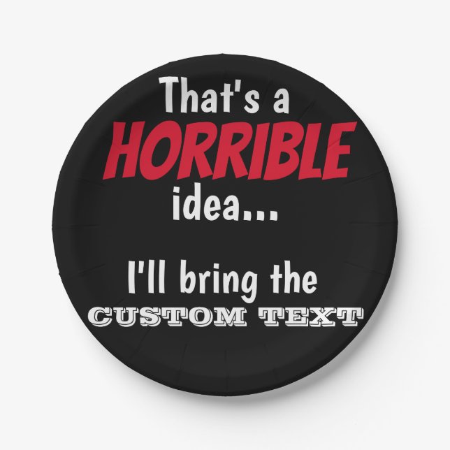 Horrible Idea, let's do it!  Throw Pillow Paper Plate (Front)
