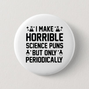 Horrible Science Puns 6 Cm Round Badge