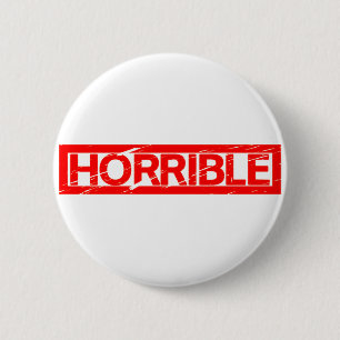 Horrible Stamp 6 Cm Round Badge