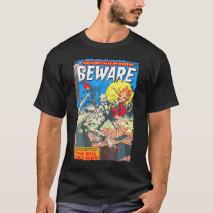 Horror Comic Book Cover Beware 10 T-Shirt