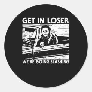 Horror Halloween Character Get In Loser We're Goin Classic Round Sticker
