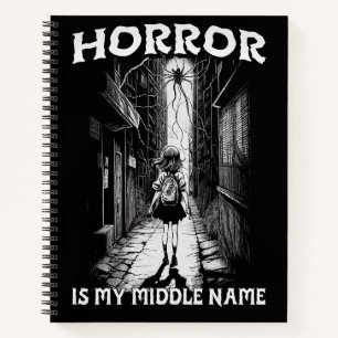 Horror Is My Mıddle Name Notebook