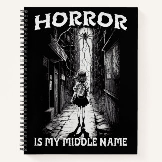Horror Is My Mıddle Name Notebook