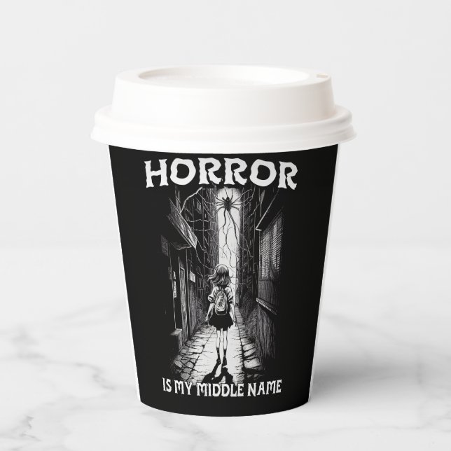 Horror Is My Middle Name Paper Cups (Front)